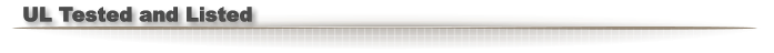 UL Tested and Listed