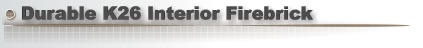 Durable K26 Interior Firebrick